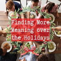 Holiday wreath over graphic title: Finding more meaning over the Holidays;  over image of people celebrating