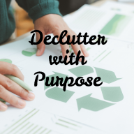 Declutter with Purpose Recycle symbol